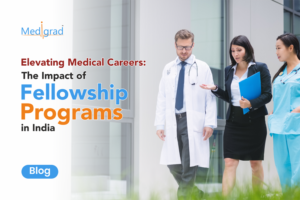 Elevating Medical Careers: The Impact of Fellowship Programs in India