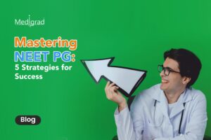 strategies for mastering NEET PG exam in first attempt by MBBS doctors