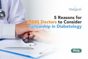 5-reasons-for-MBBS-doctors-to-consider-Fellowship-in-Diabetology