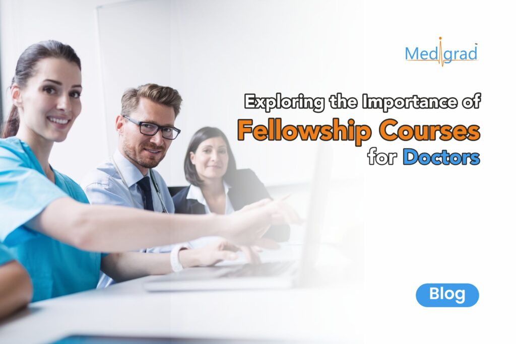 exploring importance of fellowship courses for doctors after mbbs