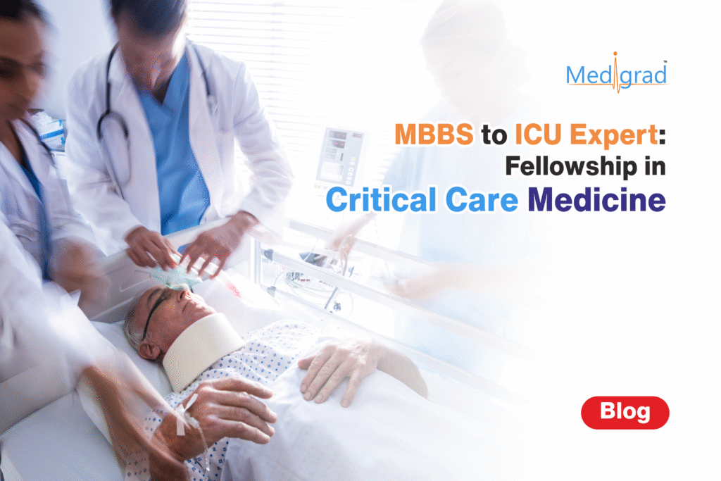MBBS to ICU Expert: Fellowship in Critical Care Medicine