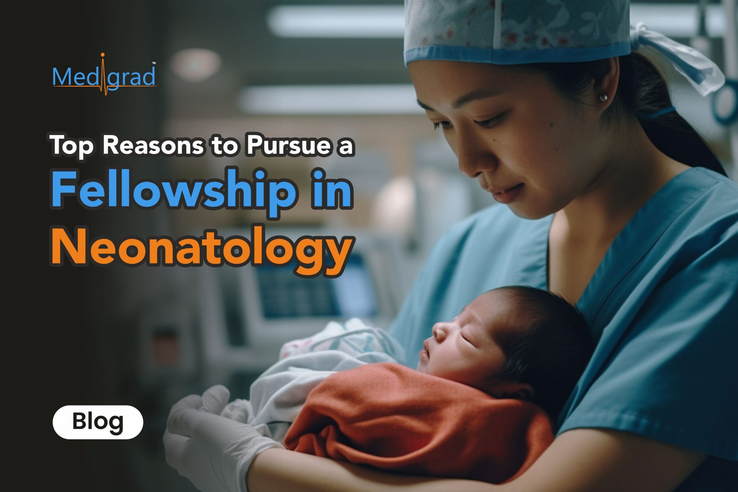 reasons to pursue fellowship in neonatology