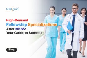 High-Demand Fellowship Specializations After MBBS: Your Guide to Success
