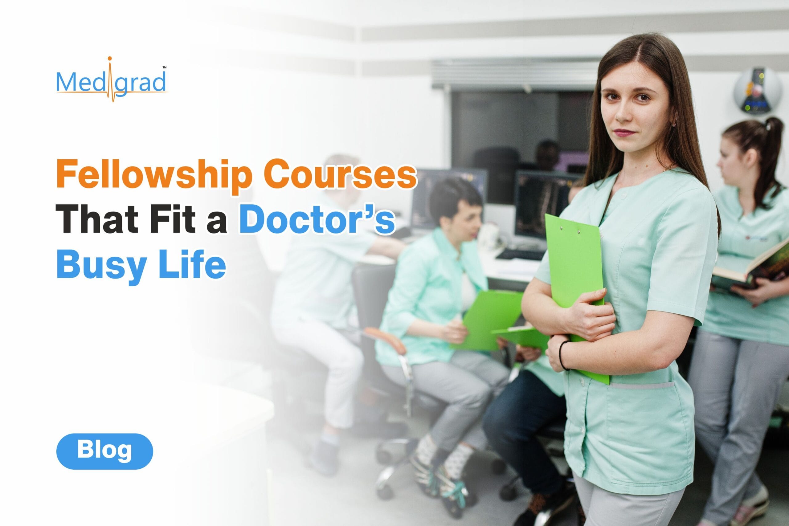 Doctor pursuing a flexible online fellowship course while balancing clinical practice